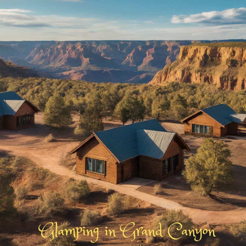  Glamping in Grand Canyon